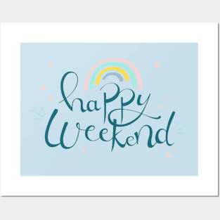 Happy Weekend Posters and Art